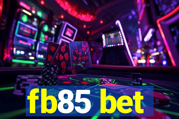 fb85 bet